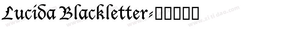 Lucida Blackletter字体转换